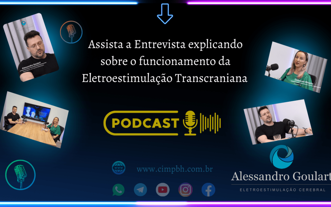 Entrevista Como é o tratamento por Eletroestimulação transcraniana