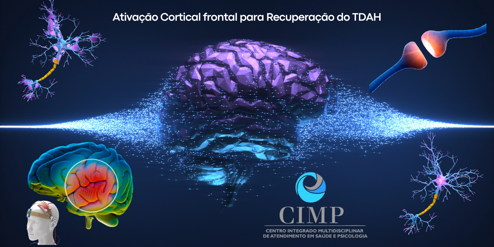 Ativação Cortical frontal para Recuperação do TDAH